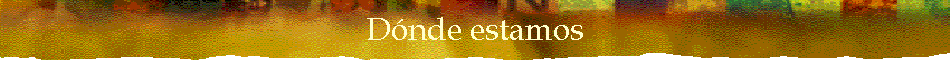 Dnde estamos