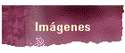 Imágenes